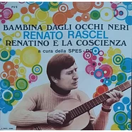 Renato Rascel - Bambina Dagli Occhi Neri / Renatino E La Coscienza