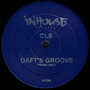 CLS - Daft's Groove / Sexy Body