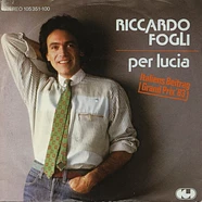 Riccardo Fogli - Per Lucia