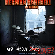 Herman Rarebell - What About Love? Lim Crystal Clear Vinyl Edition