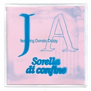 J A - Sorella Di Confine feat. Donato Dozzy