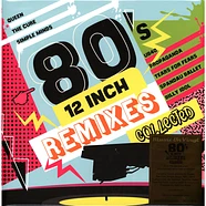 V.A. - 80's 12 Inch Remixes Collected