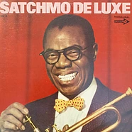 Louis Armstrong - Satchmo De Luxe