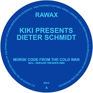 Kiki - Kiki Presents Dieter Schmidt: Morse From The Cold War