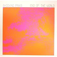 Shocking Pinks - End Of The World