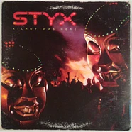 Styx - Kilroy Was Here