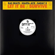 Ras Beats - Masta Ace - Sadat X - Let It Be / Survive