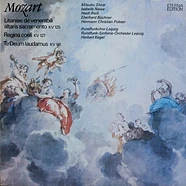 Wolfgang Amadeus Mozart, Mitsuko Shirai, Izabela Nawe, Heidi Rieß, Eberhard Büchner, Hermann Christian Polster, Rundfunkchor Leipzig, Rundfunk-Sinfonie-Orchester Leipzig, Herbert Kegel - Litaniae De Venerabili Altaris Sacramento KV 125 / Regina Coeli KV 127 / Ta Deum Laudamus KV 141