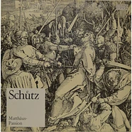 Heinrich Schütz - Dresdner Kreuzchor, Martin Flämig - Matthäus-Passion