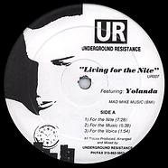 Underground Resistance Featuring Yolanda Reynolds - Living For The Nite