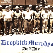 Dropkick Murphys - Do Or Die