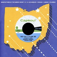 Johnson, Hawkins, Tatum & Durr - You Can't Blame Me Bw You're All I Need To Make Colored Vinyl Edition