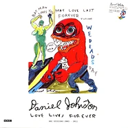 Daniel Johnston - Love Lives Forever (Bbc Sessions 2003-2011)