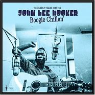 John Lee Hooker - Boogie Chillen': The Early Years 1948-62