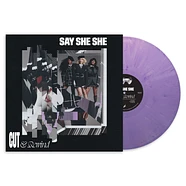 Say She She - Cut & Rewind Lilac Vinyl Edition