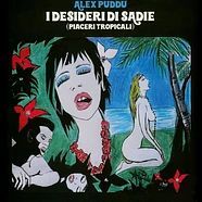 Alex Puddu - I Desideri Di Sadie (Piaceri Tropicali)
