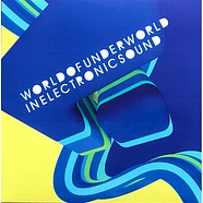 Underworld - World Of Underworld In Electronic Sound