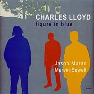 Charles Lloyd - Figure In Blue