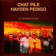 Chat Pile & Hayden Pedigo - In The Earth Again Gold Vinyl Edition