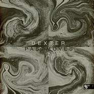 Dexter - Past Moves (Sushitech 20th Anniversary Reissue)