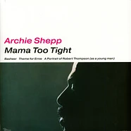 Archie Shepp - Mama Too Tight