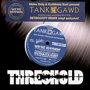 KutMasta Kurt & Moka Only Present Tank Gawd - We're Rhymin Feat. Rushden & Diamonds & Retrogott Black Vinyl Edition