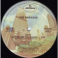 Bar-Kays - Do It (Let Me See You Shake)