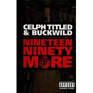 Celph Titled & Buckwild - Nineteen Ninety More