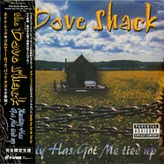 Dove Shack - Reality Has Got Me Tied Up