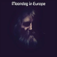 Moondog - Moondog In Europe