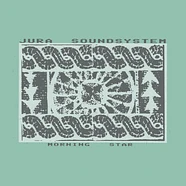 Jura Soundsystem - Morning Star
