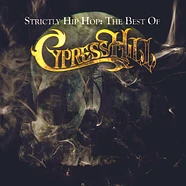 Cypress Hill - Strictly Hip Hop: The Best Of Cypress Hill