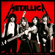 Metallica - No Life 'Til Leather & Megaforce Demo