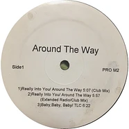 Around The Way / Teddy Riley - Really Into You / Is It Good To You