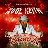 Mike Redman, Kool Keith - Sonic Psychosis Splattered Vinyl Edition