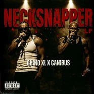Chino XL X Canibus - Necksnapper Black Vinyl Edition