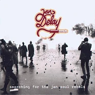 Jan Delay - Searching For The Jan Soul Rebels
