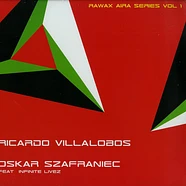 Ricardo Villalobos / Oskar Szafraniec Feat. Infinite Livez - Rawax Aira Series Vol 1