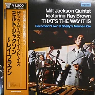 Milt Jackson Quintet Featuring Ray Brown - That's The Way It Is