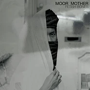 Moor Mother - Fetish Bones 10th Anniversary Edition