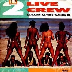 2 Live Crew - As Nasty As They Wanna Be