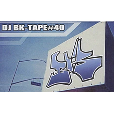 DJ BK - Tape 40