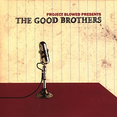 The Good Brothers - Project Blowed Presents The Good Brothers