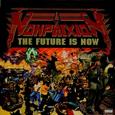 Non Phixion - The Future Is Now