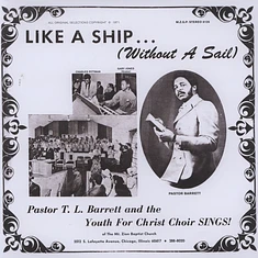 T.L. Barrett & The Youth For Christ Choir - Like A Ship … (Without A Sail)