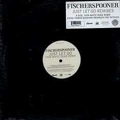 Fischerspooner - Just Let Go (Remixes)