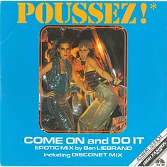 Poussez! - Come On And Do It (Erotic Mix By Ben Liebrand Including Disconet Mix)