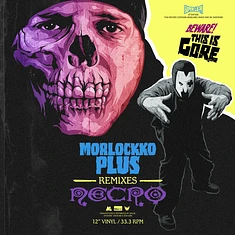 Morlockk Dilemma & Necro - Morlockko Plus remixes Necro