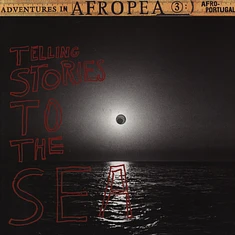V.A. - Adventures in Afropea 3: Telling Stories to the Sea