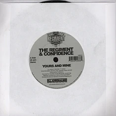 The Regiment & Confidence - Yours And Mine / We Gon